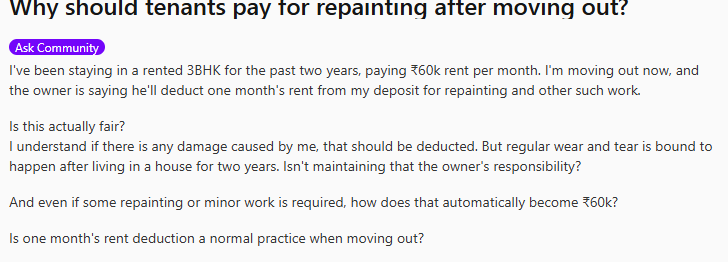 A Bengaluru tenant has questioned on Reddit whether a landlord can deduct an entire month’s rent,  ₹60,000, from the security deposit towards repainting and maintenance after the tenancy has ended