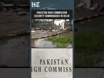 India Downgrades Pakistan High Commission Security, Removes Bollards, Barricades At Compound