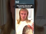Haaland Debuts Bold New Haircut Ahead of Manchester City’s Premier League Opener