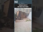 Rare Tornado Tears Through French Village, Damaging 300 Homes