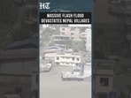 Flash Floods Devastate Nepal Villages, Wash Away Roads and Bridges