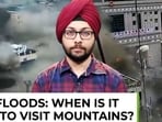 When's it safest to visit mountains as disasters get more unpredictable?