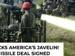 India’s big American weapons buy: $45.7 million Javelin deal 