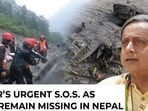 Nepal flood: Tharoor pushes for bigger rescue op, 'hope is running out'
