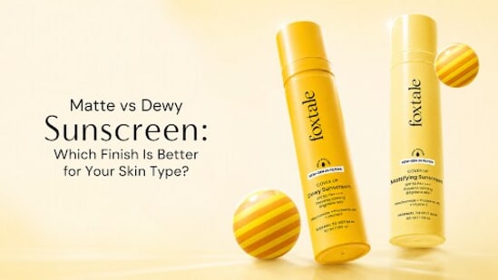 Matte vs Dewy Sunscreen: Which Finish Is Better for Your Skin Type?