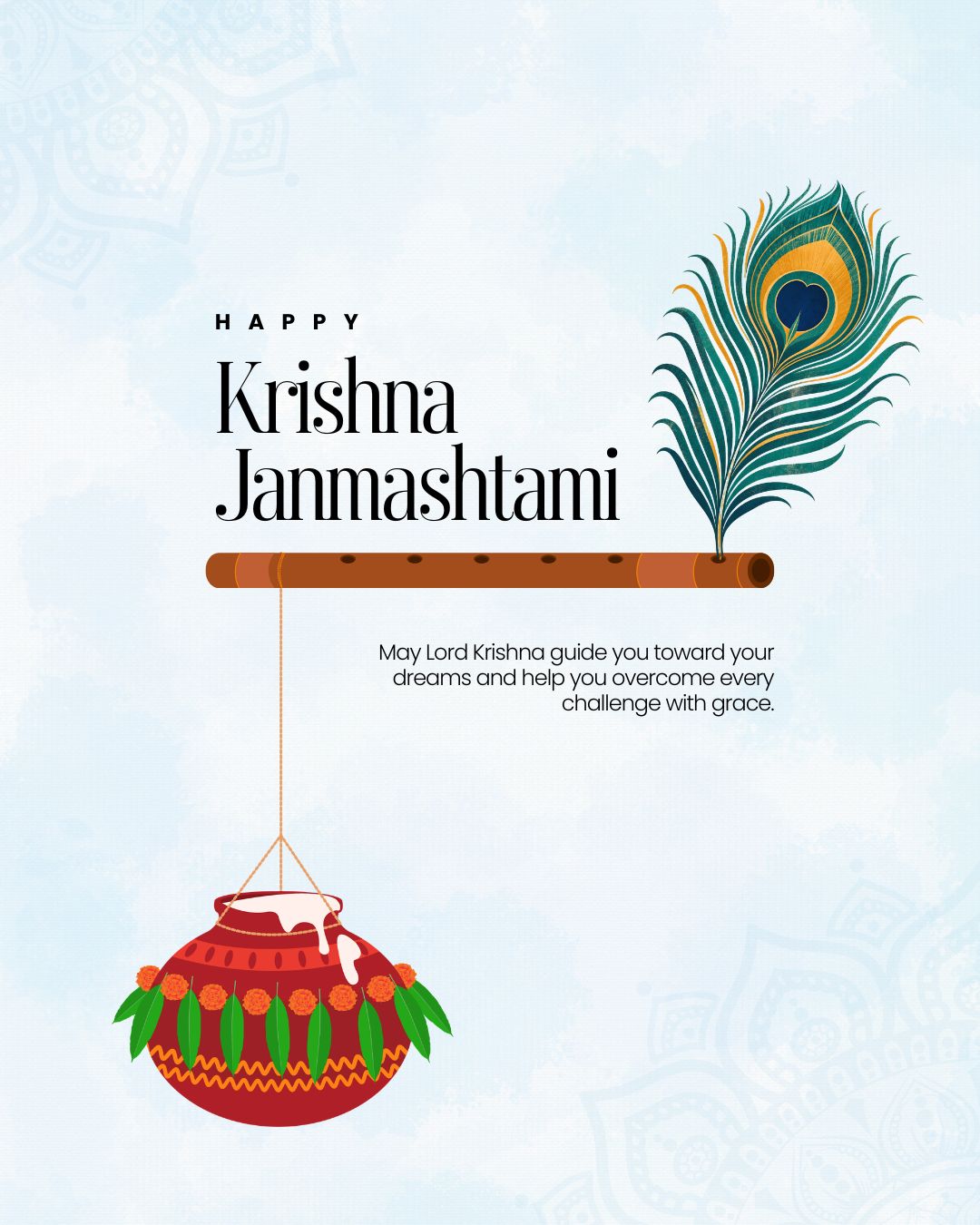 "Let us welcome Kanha ji with prayers in our hearts and gratitude in our souls. May his blessings remain with you and your family forever." (Canva)