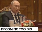 Putin declares BRICS a global force: 'Our authority is growing' as world order shifts