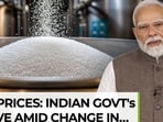 Sugar prices: Indian govt's big move as domestic costs see this change