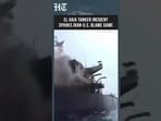 Iran Releases Tanker El Gaia Footage Amid Blame Game With U.S.