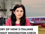 How 3 Italians took flight from India sans immigration check