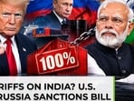 US advances Russia sanctions bill: will Trump impose 100% tariffs on India? 