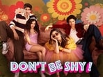 Don't Be Shy stars newcomers Aarushi Bajaj, Ansh Duggal, Bianca Arora, and Piyush Khati.