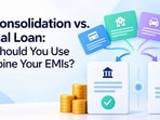 Debt Consolidation vs. Personal Loan: Which Should You Use to Combine Your EMIs?