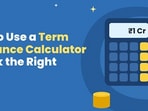 How to Use a Term Insurance Calculator to Pick the Right Cover
