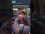 Delhi Police Detain Protesters Amid Demonstration Over Alleged Police Misconduct | HT India