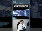 Pilot Uses Simulator Visualisation To Show Possible Sequence Of Flydubai Incident  | HT India