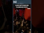 Major Clashes Erupt In Barcelona After Mass Protest As Tensions Escalate