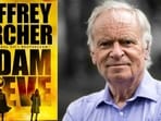 Jeffrey Archer died on October 5 and Adam & Eve is his final novel.