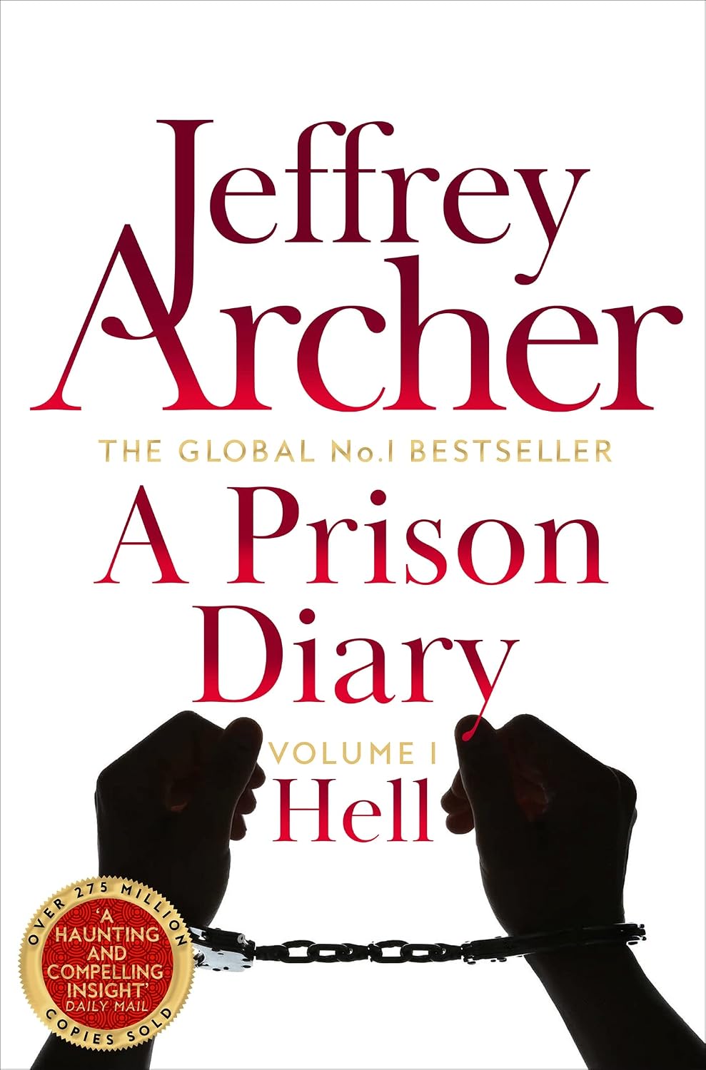 The three-volume A Prison Diary , recorded life behind bars The three-volume A Prison Diary , recorded life behind bars