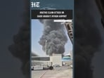 Watch: Smoke Rises From Plane At Riyadh Airport As Houthis Claim Attack