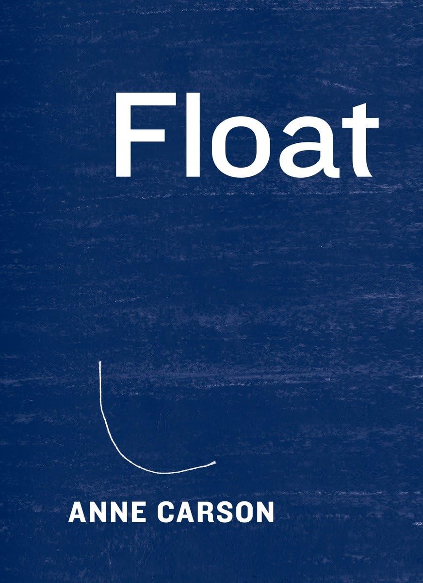 Float consists of separate pamphlets that can be read in different orders. Float consists of separate pamphlets that can be read in different orders.