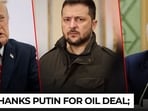Trump hails Russian diesel deal with Putin; Zelensky slams sanctions relief