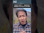 Sonam Wangchuk Drops 24-Hour Ultimatum Video, Threatens Hunger Strike Amid Delhi Detentions