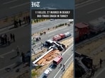 Turkey Bus-Truck Crash: 11 Dead, 27 Injured After Tour Bus Collides With Truck