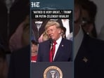 Trump Says ‘Hatred Is Very Great’ Between Putin & Zelenskyy as Peace Deal Remains Elusive