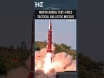 North Korea Test-Fires Tactical Ballistic Missile as Kim Jong Un Ramps Up Military Threats