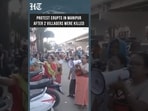 Imphal: Protests Erupt After 2 Villagers Killed, Several Injured In Alleged Militant Attack