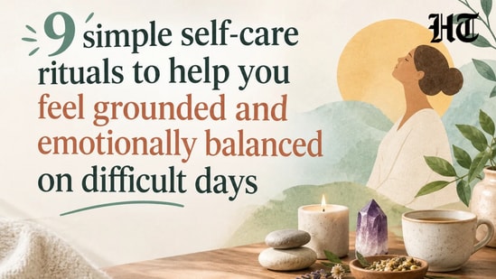9 simple self-care rituals to help you feel grounded and emotionally balanced on difficult days